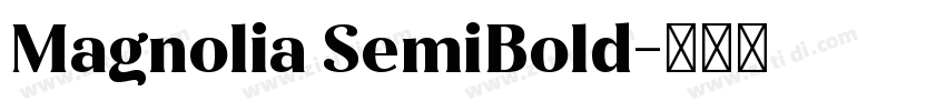 Magnolia SemiBold字体转换